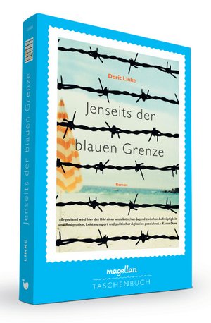 Bild: © Dorit Linke / Magellan Verlag Buchcover: Jenseits der blauen Grenze (von Dorit Linke)