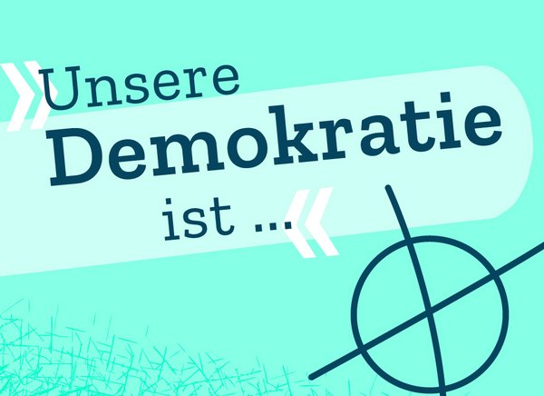 Bild: © Niedersächsischer Landtag Grafik für die Kampagne „#DasBesteWasWirHaben“ mit dem Titel „Unsere Demokratie ist“